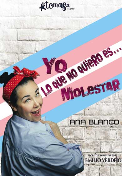 Yo lo que no quiero es molestar → Teatro Nueve Norte