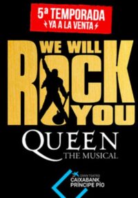 We will rock you, el musical → Gran Teatro CaixaBank Príncipe Pío