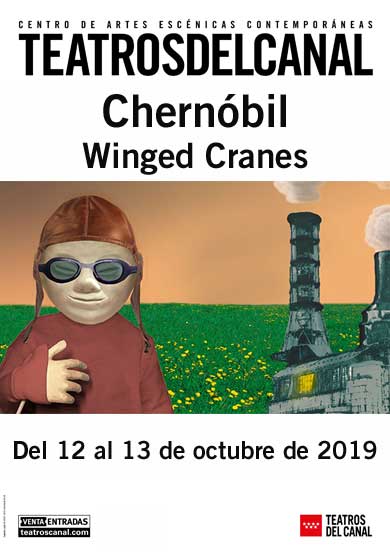 Winged Cranes: Chernóbil → Teatros del Canal