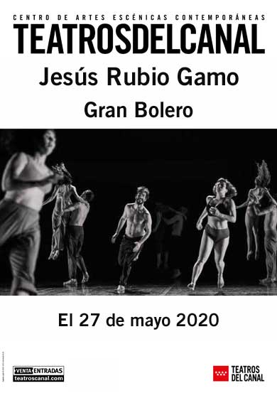 Jesús Rubio Gamo: Gran bolero → Teatros del Canal