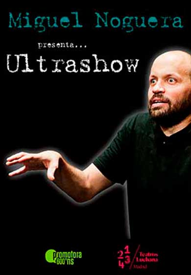 Miguel Noguera: Ultrashow
