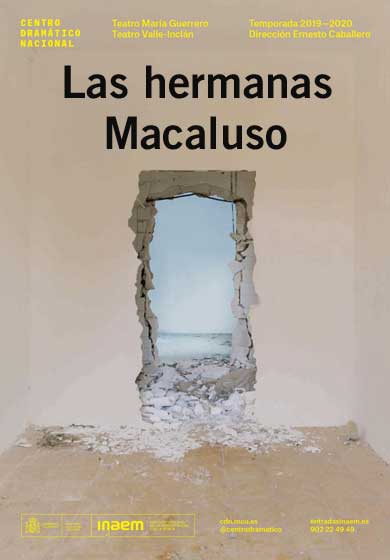 Las hermanas Macaluso → Teatro Valle-Inclán (Centro Dramático Nacional)