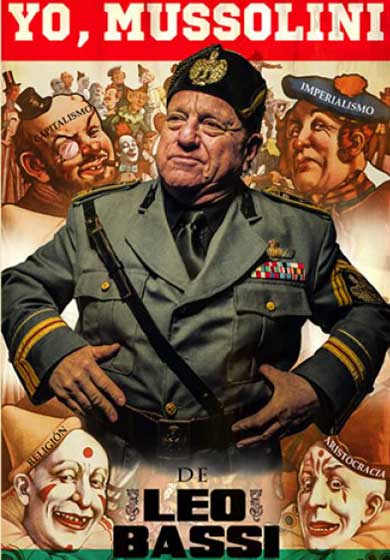 Leo Bassi: Yo, Mussolini
