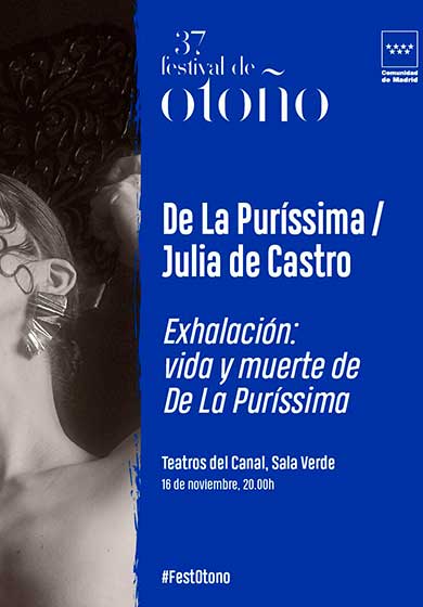 Exhalación: vida y muerte de De La Puríssima → Teatros del Canal