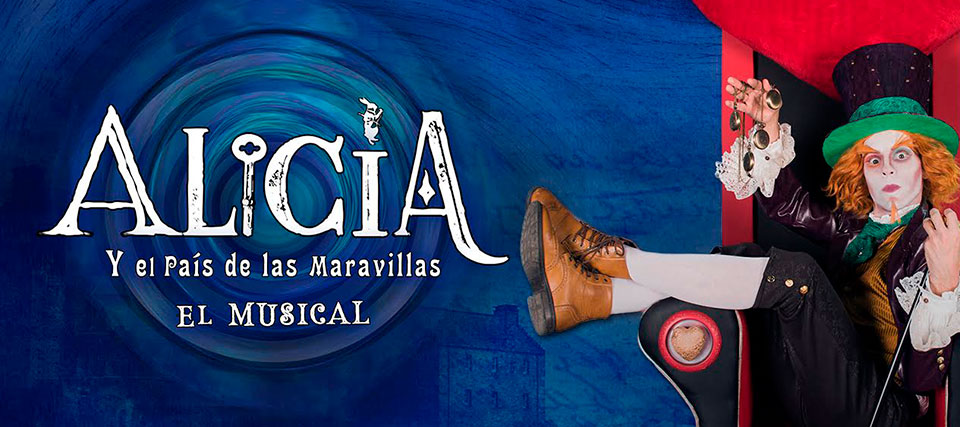 Alicia y el País de las Maravillas. El Musical