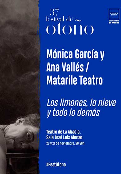 MATARILE TEATRO: Los limones, la nieve y todo lo demás → Teatro de la Abadía
