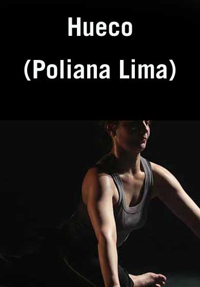 Hueco (Poliana Lima) → Teatro Pradillo