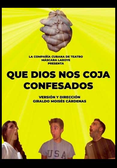 Que Dios nos coja confesados