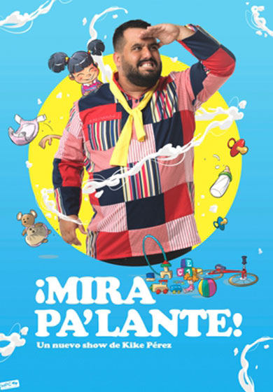 Kike Pérez: ¡Mira p'alante!