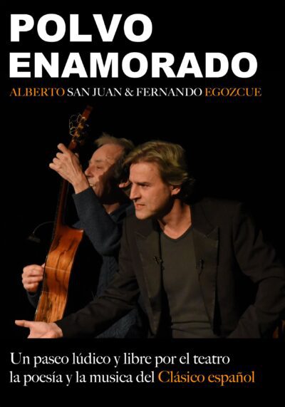 Polvo enamorado: Alberto San Juan y Fernando Egozcue