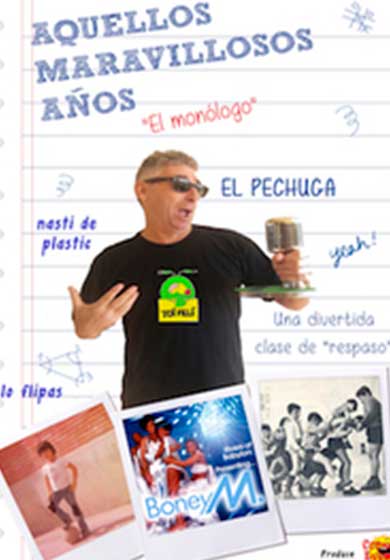 El Pechuga: Aquellos maravillosos años