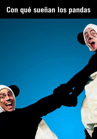 Con qué sueñan los pandas → Teatro Quique San Francisco