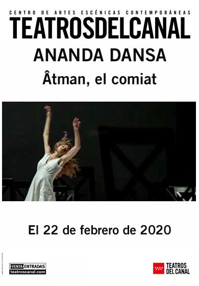 ANANDA DANSA: Âtman, el comiat → Teatros del Canal