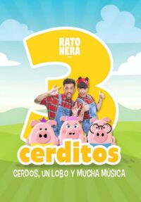 Los tres cerditos, el musical – La Ratonera Teatro → Teatro Fígaro Adolfo Marsillach