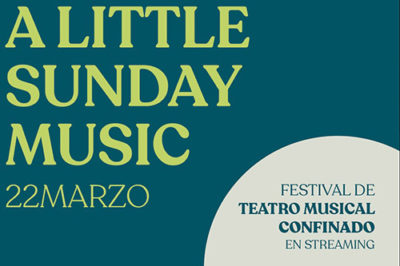 Llega a Instagram ‘A Little Sunday Music, el Festival de Teatro Musical Confinado’