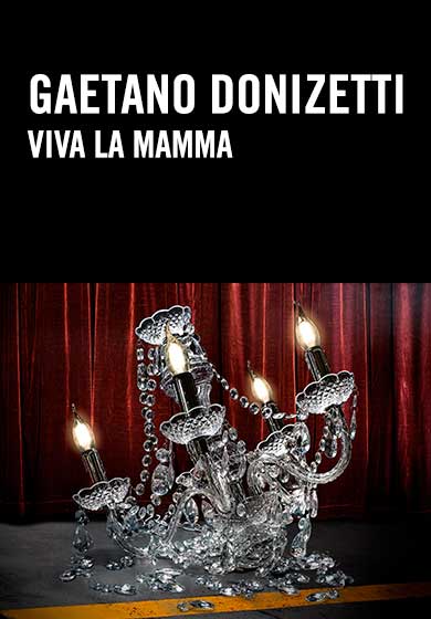 Gaetano Donizetti: Viva la mamma