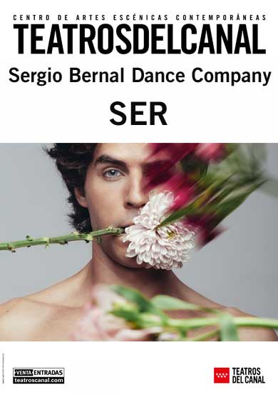 Sergio Bernal Dance Company: SER → Teatros del Canal