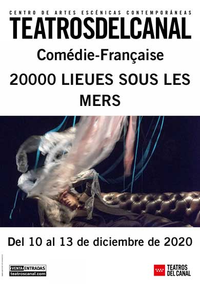 COMÉDIE-FRANÇAISE: 20000 Lieues sous les mers → Teatros del Canal