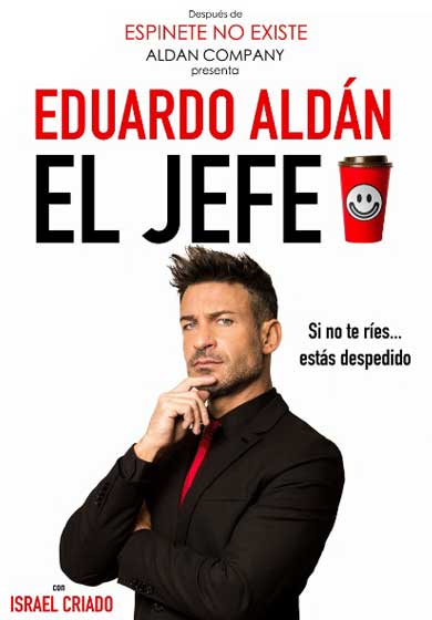 Eduardo Aldán: El Jefe → Teatro Arlequín