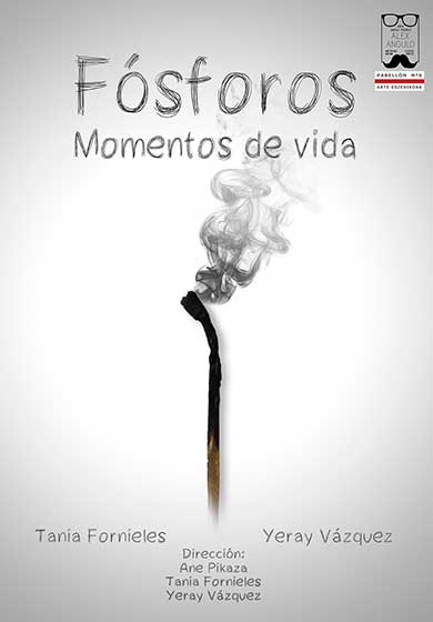 Fósforos: Momentos de vida
