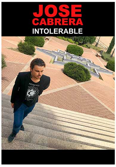 José Cabrera: Intolerable