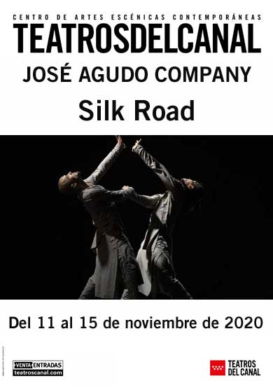 JOSÉ AGUDO COMPANY: Silk Road → Teatros del Canal
