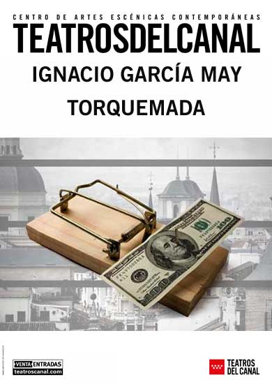 IGNACIO GARCÍA MAY: Torquemada → Teatros del Canal
