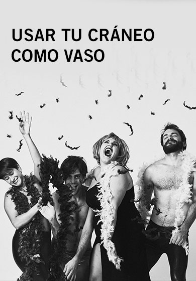 Usar tu cráneo como vaso