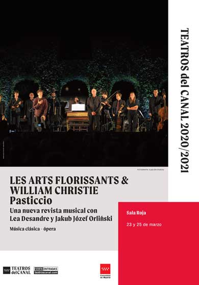 LES ARTS FLORISSANTS & WILLIAM CHRISTIE: Pasticcio → Teatros del Canal