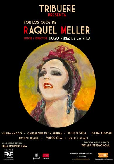 Por los ojos de Raquel Meller → Teatro Tribueñe