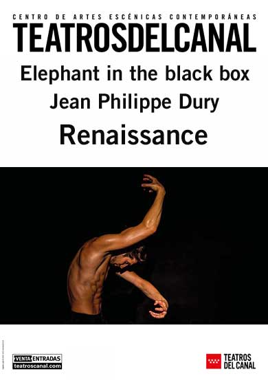 ELEPHANT IN THE BLACK BOX/JEAN PHILIPPE DURY: Renaissance → Teatros del Canal