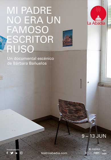 Mi padre no era un famoso escritor ruso → Teatro de la Abadía