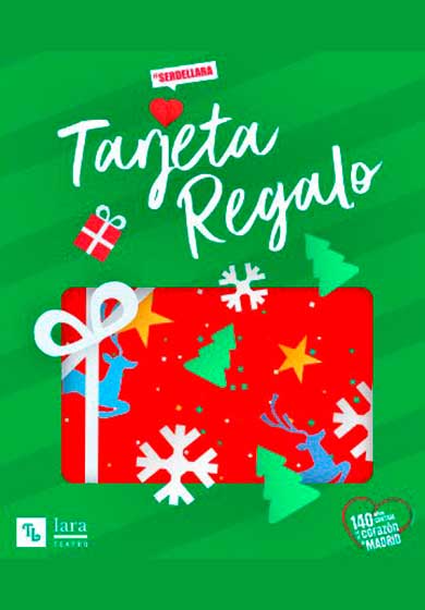 Tarjeta regalo Teatro Lara