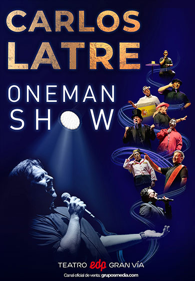 Carlos Latre: One Man Show → Teatro Gran Vía