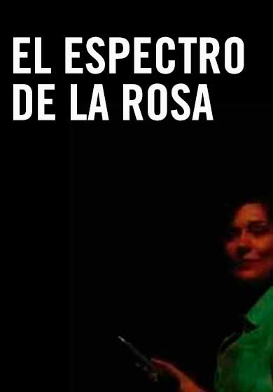 El espectro de la rosa