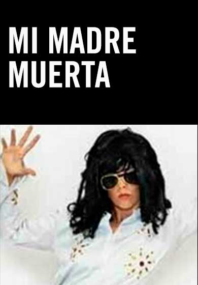 Mi madre muerta