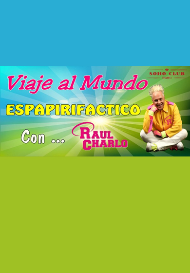 Raúl Charlo: Viaje al mundo espapirifactico
