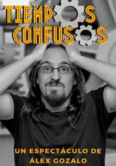 Álex Gozalo: Tiempos confusos