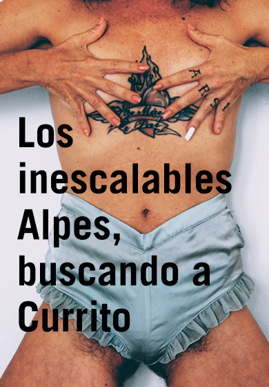 Los inescalables Alpes, buscando a Currito