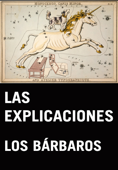 Los bárbaros: Las explicaciones