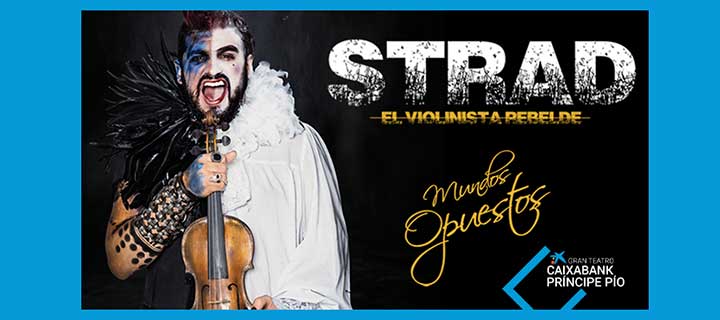 Strad, El violinista rebelde: Mundos Opuestos
