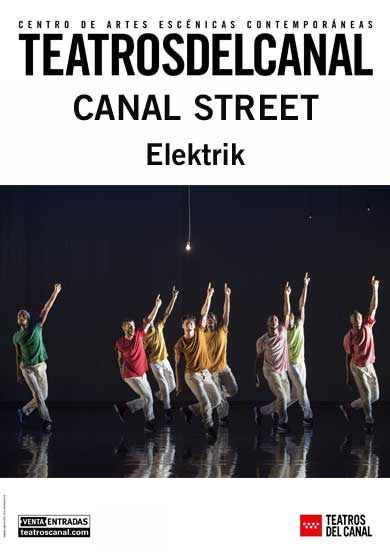 Canal Street: Elektrik → Teatros del Canal