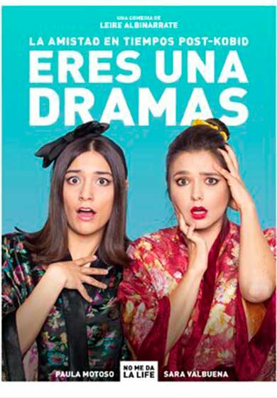 Eres una dramas (o la amistad en tiempos post-kobid)