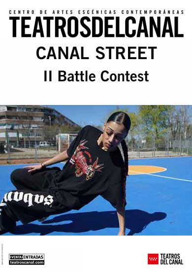 Canal Street: II Battle Contest → Teatros del Canal