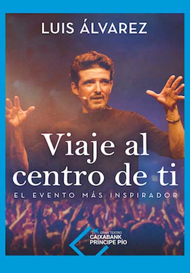 Luis Álvarez: Viaje al centro de ti
