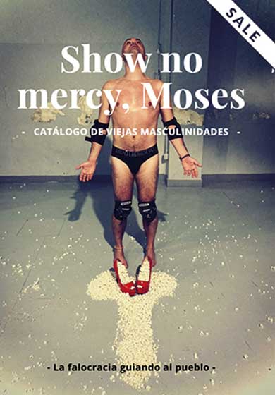 Show no mercy, Moses