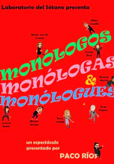 Monólogos, monólogas & monólogues