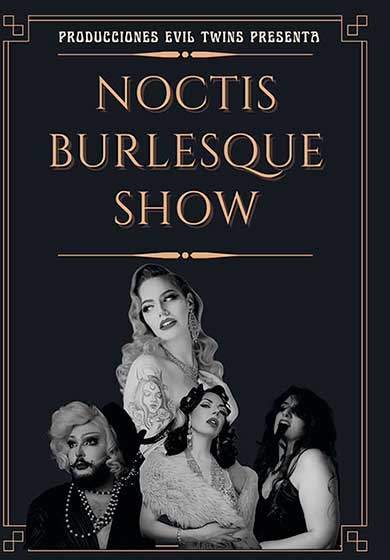 Noctis burlesque show
