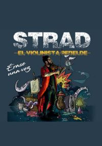 Strad, el violinista rebelde: Érase una vez
