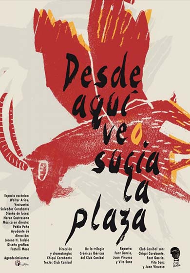 Trilogía Crónicas ibéricas: Desde aquí veo sucia la plaza